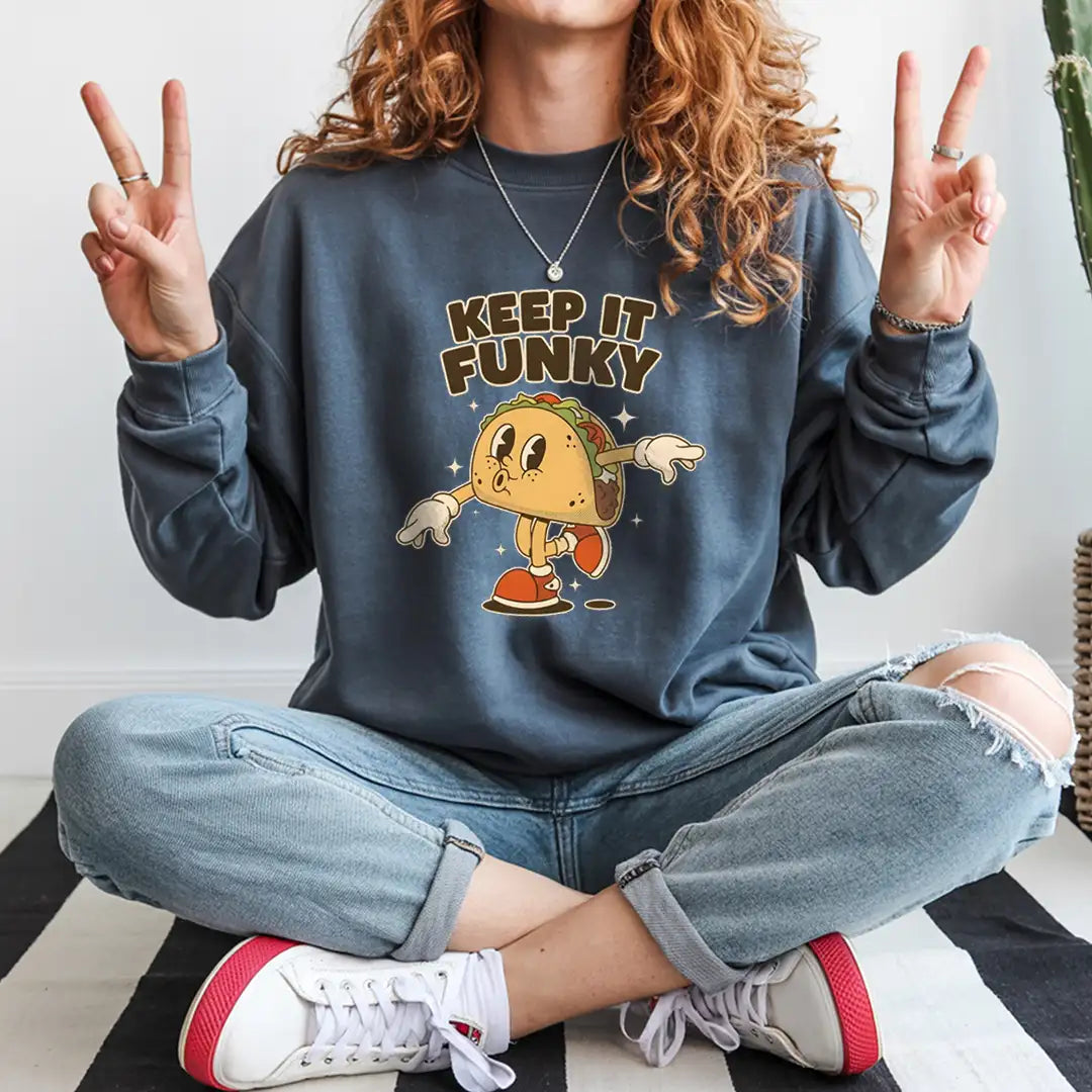 Keep it Funky Sweatshirt