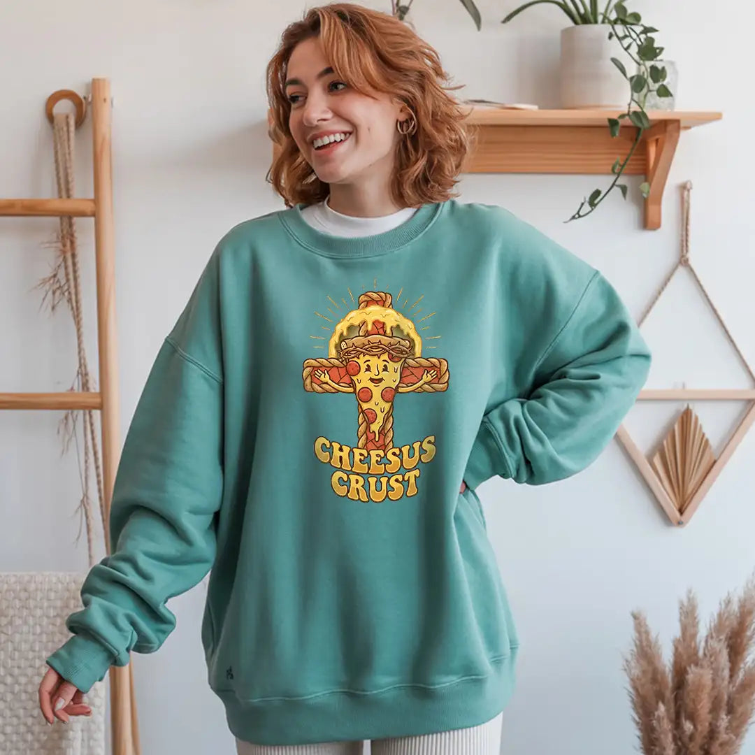 Cheesus Crust. Sweatshirt