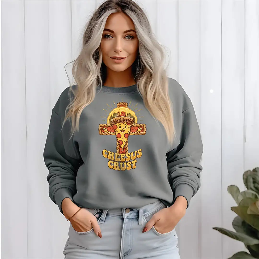 Cheesus Crust. Sweatshirt