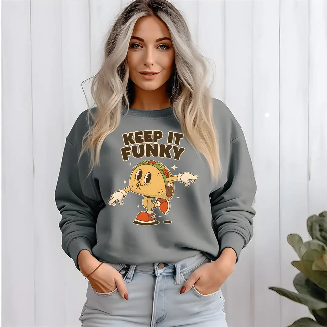 Keep it Funky Sweatshirt